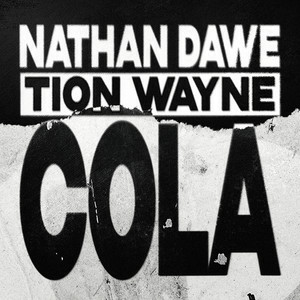  Nathan Dawe & Tion Wayne - Cola
