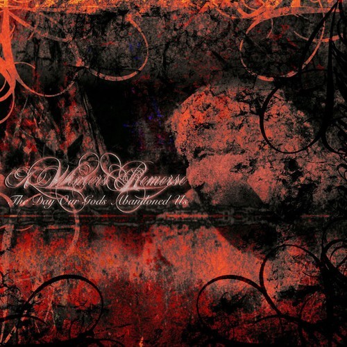Обкладинка A Winter's Remorse - The Day Our Gods Abandoned Us