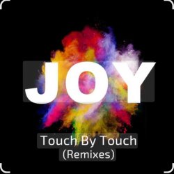 Joy - Touch by Touch (NATHAN Inspired Version 2026) Joy - Touch by Touch (NATHAN Inspired Version 2026)