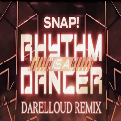 Rhythm Is a Dancer (Darelloud Remix)