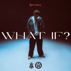 Neptunica - What If? Neptunica - What If?