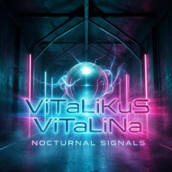 ViTaLiKuS - Nocturnal signals ViTaLiKuS - Nocturnal signals