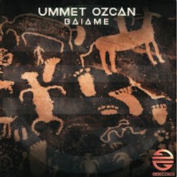 Ummet Ozcan - Baiame (Original Mix) Ummet Ozcan - Baiame (Original Mix)