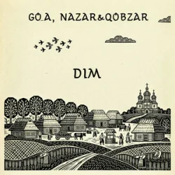 Go_A & Nazar&Qobzar - DIM