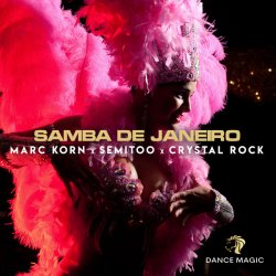 Marc Korn, Semitoo, Crystal Rock - Samba de Janeiro Marc Korn, Semitoo, Crystal Rock - Samba de Janeiro