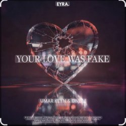 Обкладинка Umar Keyn & DNDM - Your love was fake