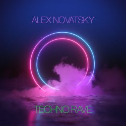 Alex Novatsky - Techno Rave (Extended Mix) Alex Novatsky - Techno Rave (Extended Mix)