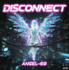 Angel-69 - Angel-69 - Disconnect (Acid Protocol)