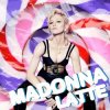 Обкладинка Madonna - Latte (La La Black Coffee Full Acoustic) Madonna - Latte (La La Black Coffee Full Acoustic)