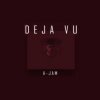 Обкладинка Jam Music - Deja Vu Jam Music - Deja Vu
