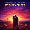 Fersandro & DJ X-BASS & Ellie Fontaine - It's My Time (Radio Mix)