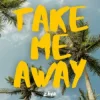 Обкладинка HUGEL & TOPIC & ZĀVR - Take Me Away HUGEL & TOPIC & ZĀVR - Take Me Away