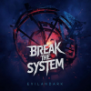 Обкладинка EvilanDark - Break The System EvilanDark - Break The System