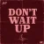 Cover MOTi - Don't Wait Up