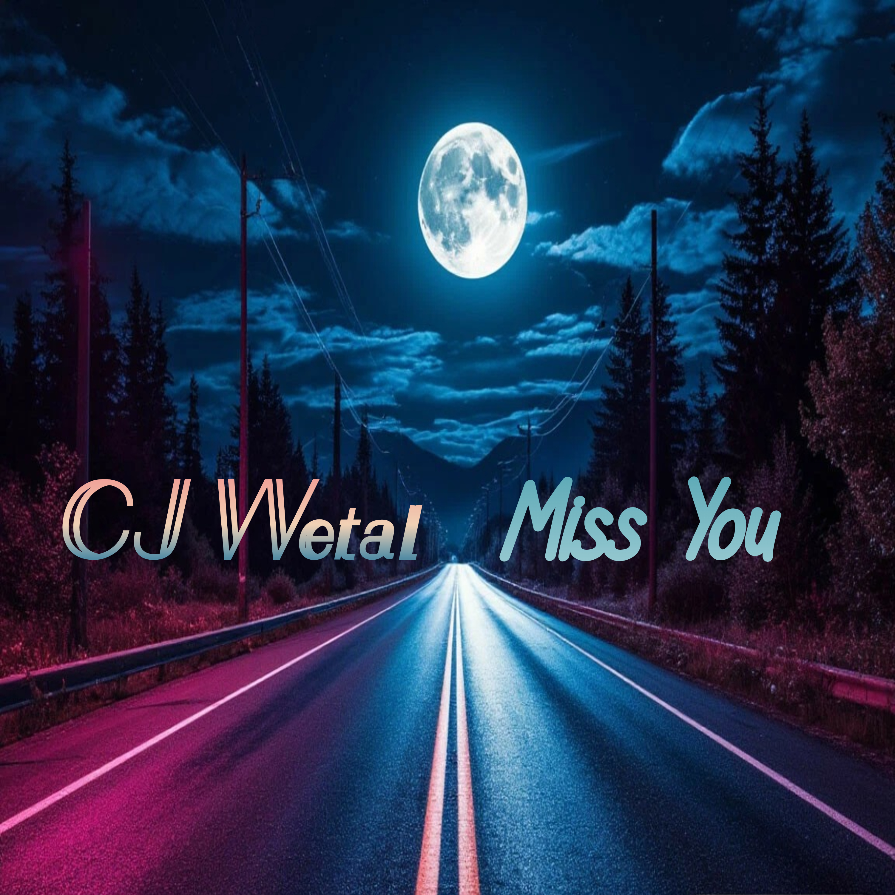 CJ Wetal - Miss You