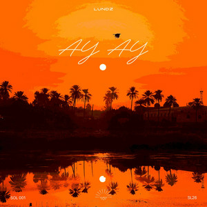  Lundz - Ay Ay