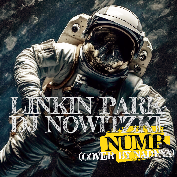  Linkin Park - Numb (DJ Nowitzki Remix 2026) (Cover by Nadeya)
