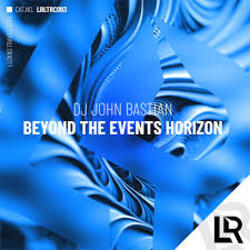  DJ John Bastian - Beyond The Events Horizon (Extended Mix)