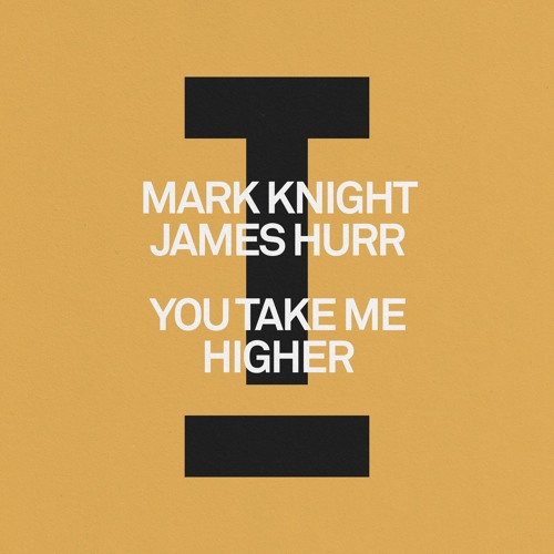  Mark Knight & James Hurr - You Take Me Higher