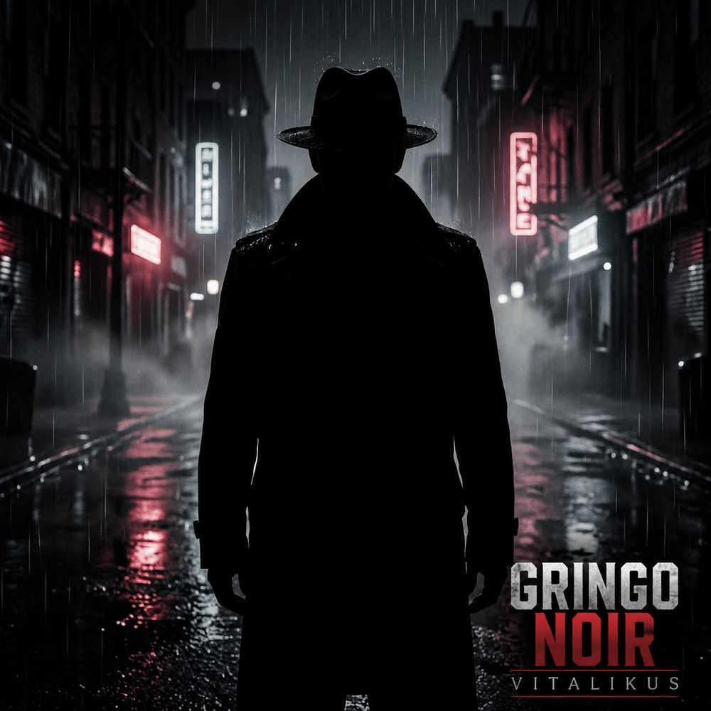  ViTaLiKuS - Gringo Noir