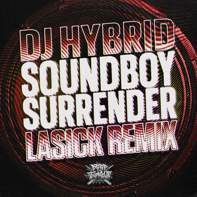  DJ Hybrid - Soundboy Surrender (Crossy Remix)