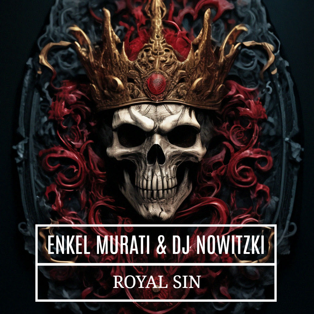  Enkel Murati & DJ Nowitzki - Royal sin