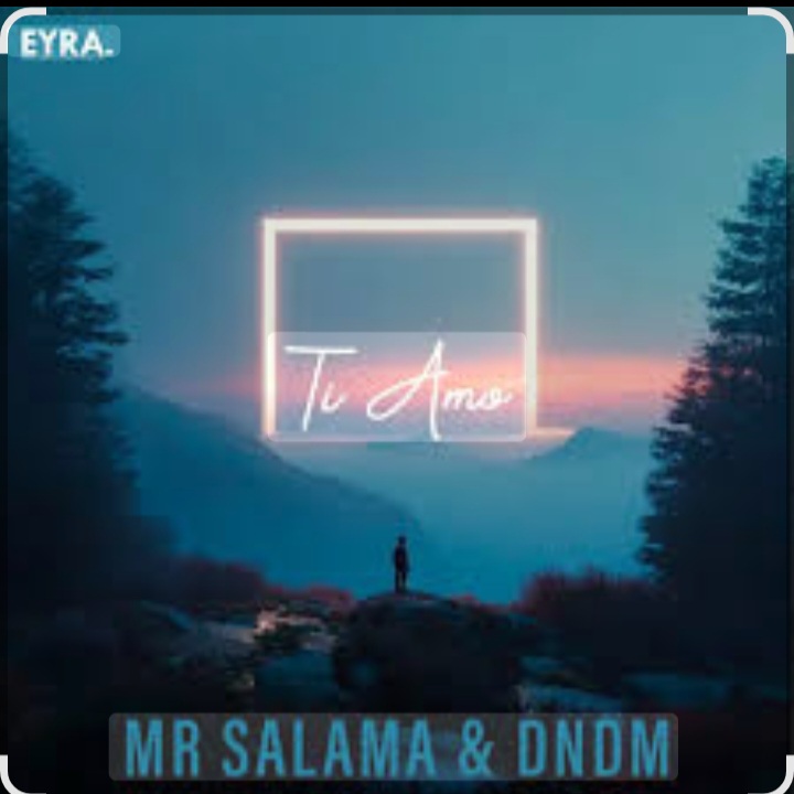  DNDM, Mr Salama - Ti Amo