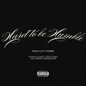  MIKOLAS & Tribbs - Hard To Be Humble