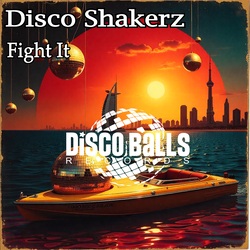  Disco Shakerz - Fight It