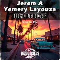  Jerem A, Yemery Layouza - I Know You Feel Like I Feel