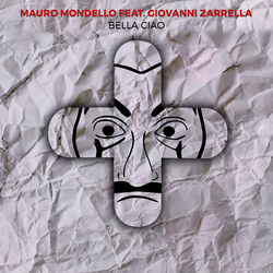  Mauro Mondello feat. Gio Zarrella - Bella Ciao