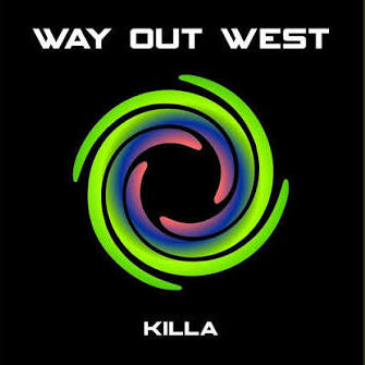  Way Out West - Killa (Orkidea Remix)
