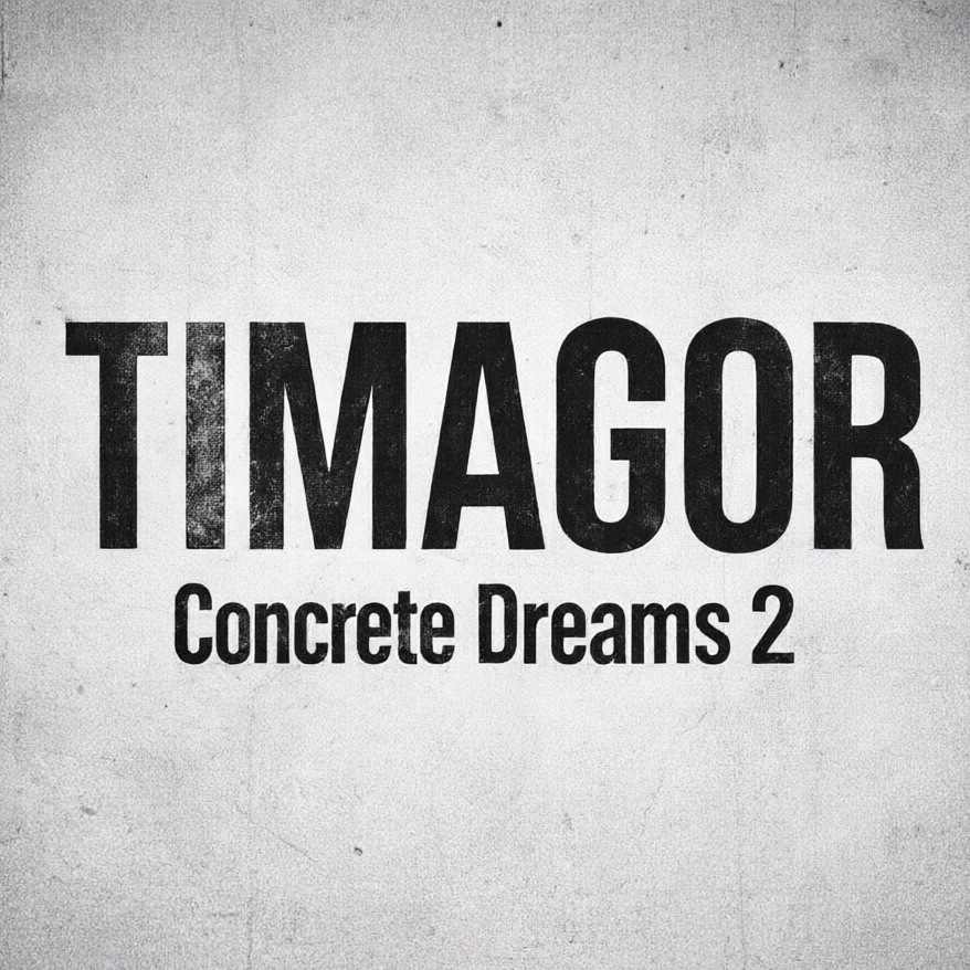  Timagor - Concrete Dreams 2