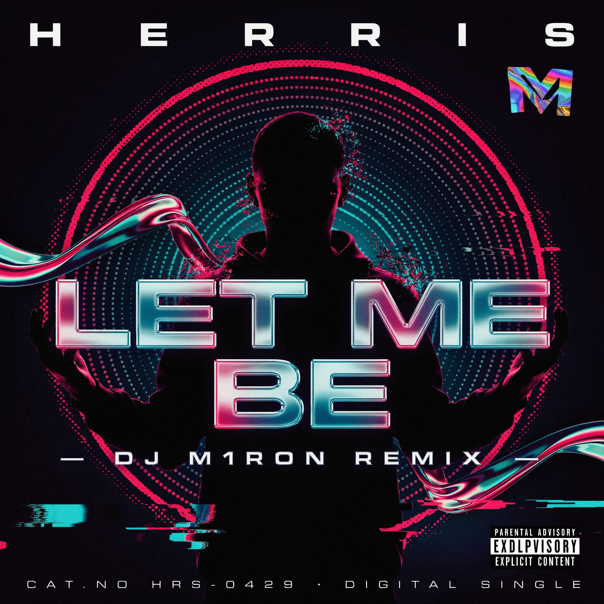  Herris - LET ME BE (Dj M1ron Remix)