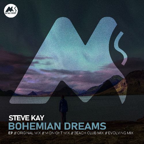 Steve Kay & M-Sol DEEP - Bohemian Dreams (Original Mix)