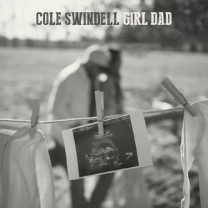  Cole Swindell - Girl Dad