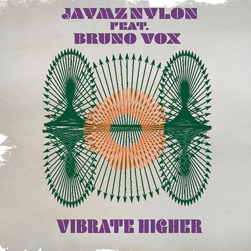  Jaymz Nylon - Vibrate Higher