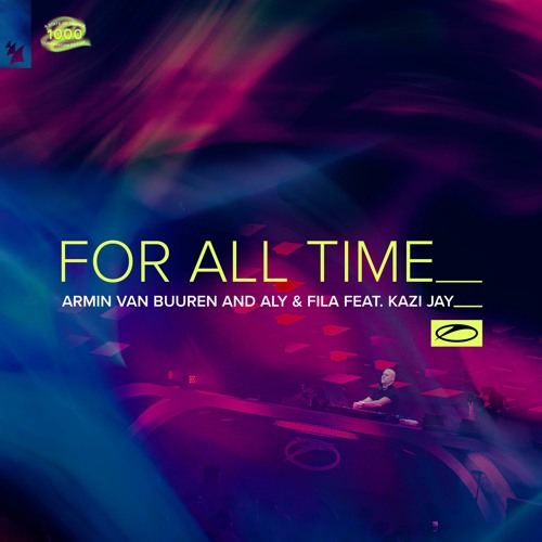  Armin van Buuren & Aly & Fila feat. Kazi Jay - For All Time (Mixed)