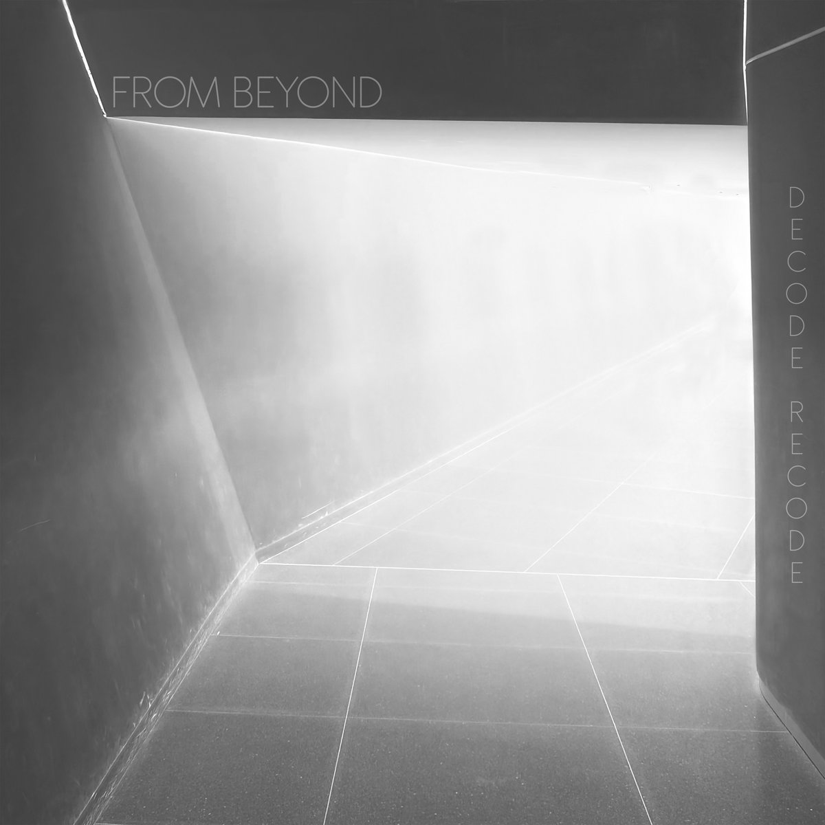  From Beyond - Decode Recode (Original Mix)