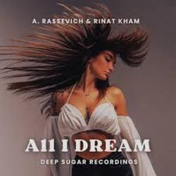  A. Rassevich, Rinat KHAM - All I Dream