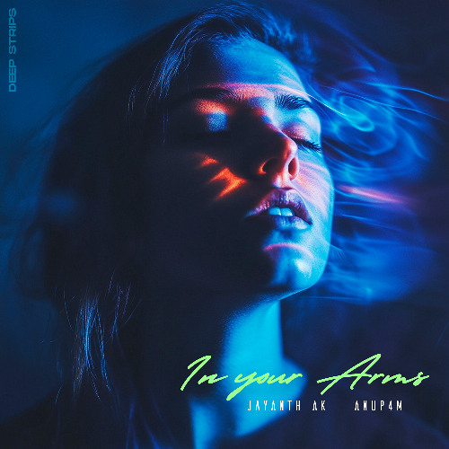  Jayanth Ak & Anup4m - In Your Arms