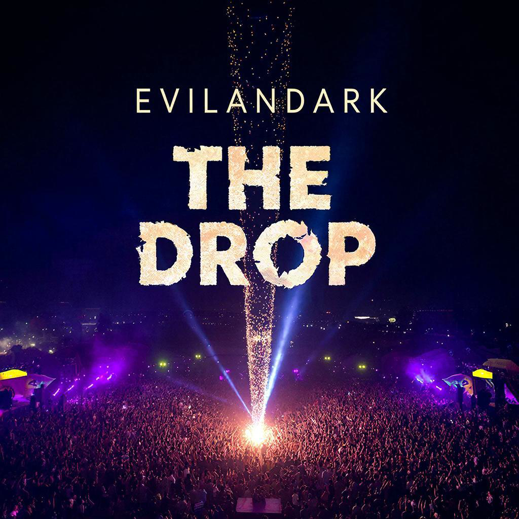  EvilanDark - The Drop