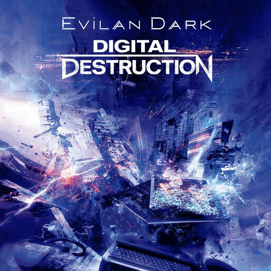  EvilanDark - Digital Destruction