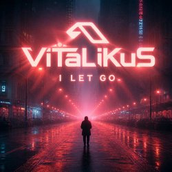 ViTaLiKuS - I LET GO ViTaLiKuS - I LET GO