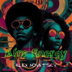 Alex Novatsky - Afro Energy (Extended Mix) Alex Novatsky - Afro Energy (Extended Mix)
