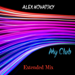 Alex Novatsky - My Club (Extended Mix) Alex Novatsky - My Club (Extended Mix)