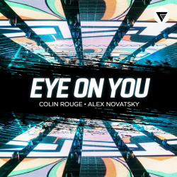 Colin Rouge, Alex Novatsky - Eye On You (Extended Mix) Colin Rouge, Alex Novatsky - Eye On You (Extended Mix)