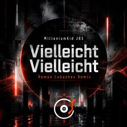Vielleicht Vielleicht (Roman Labashev Remix)