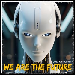 We Are The Future (Extended Version)
