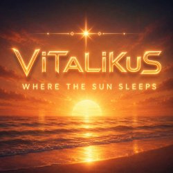 ViTaLiKuS - Where the Sun Sleeps ViTaLiKuS - Where the Sun Sleeps